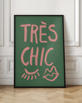 Très Chic Green Poster