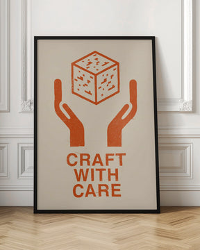 Craft With Care Nº1 Poster