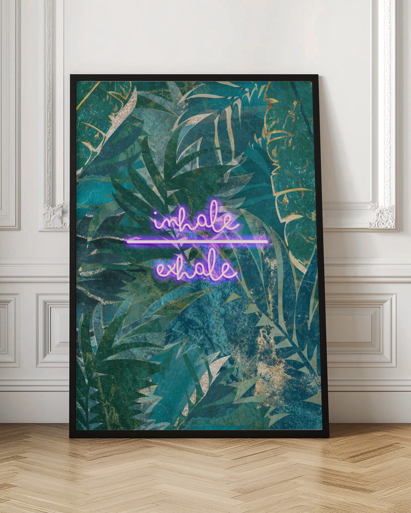 Inhale exhale neon jungle Poster