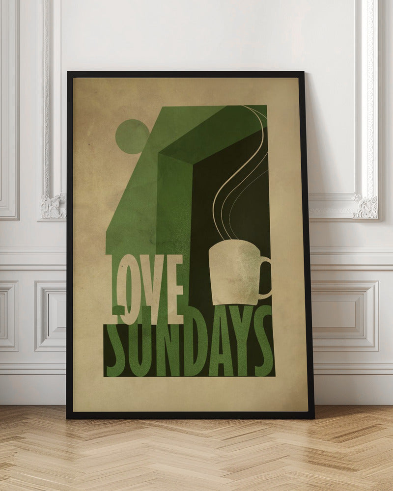 Love Sunday print Poster