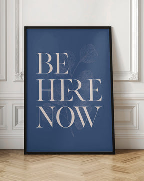 Be Here Now No2 Poster