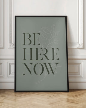 Be Here Now No1 Poster