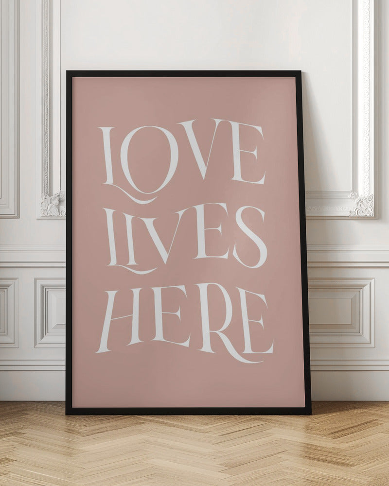 Love Lives Here Poster