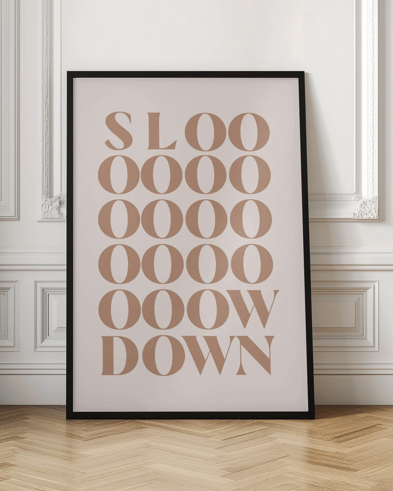 Slow Down Poster