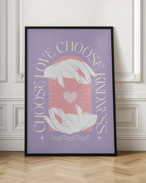 Choose Love Choose Kindness Poster