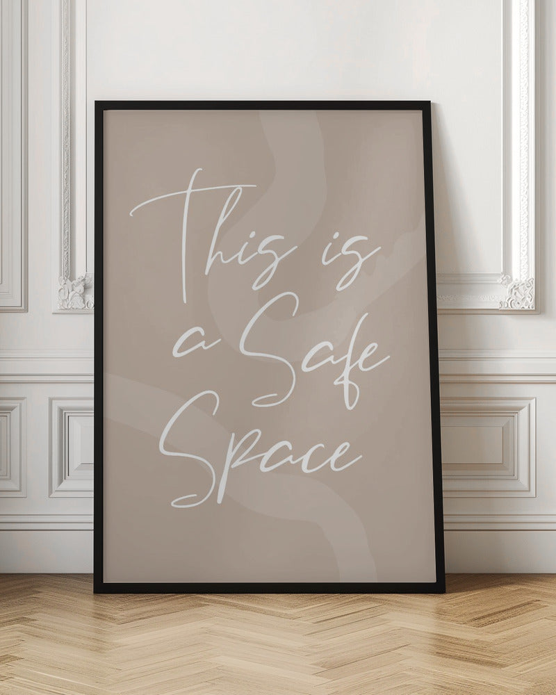 This Is a Safe Space No2 Poster