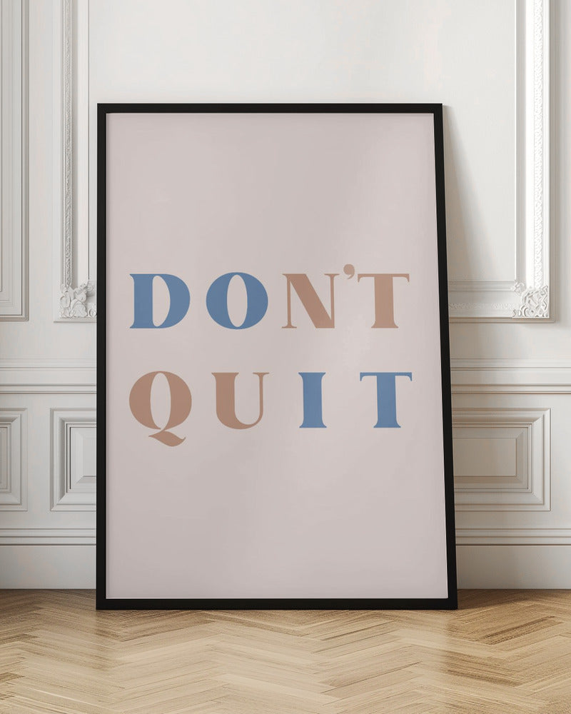 Dont Quit Poster