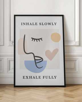 Inhale Slow Poster