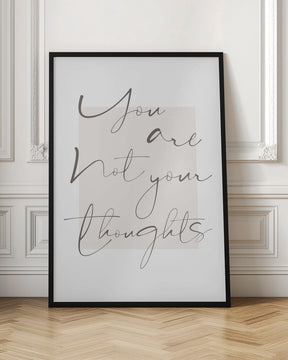 You Are Not Your Thoughts Poster