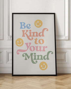 Be Kind To Your Mind Poster