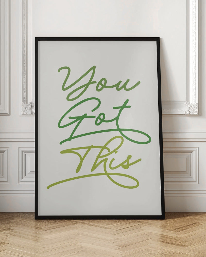 You Got This Poster