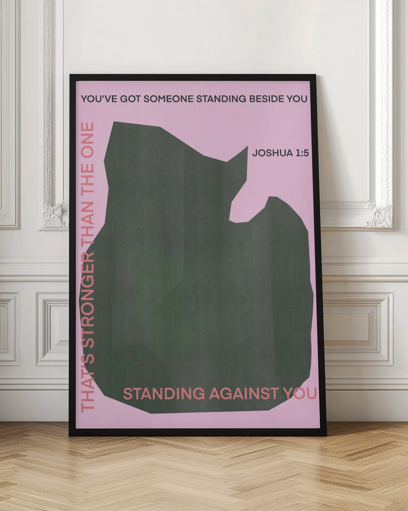 Someone Standing Beside You Poster