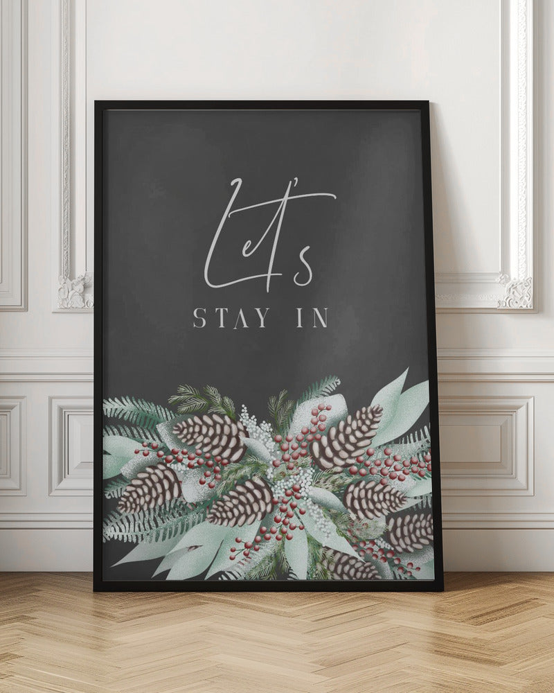 Let's stay in with frosty bouquet Poster