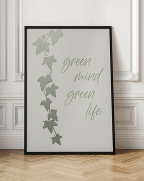 Green mind - Green life Poster