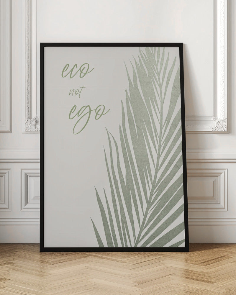 Eco not ego Poster