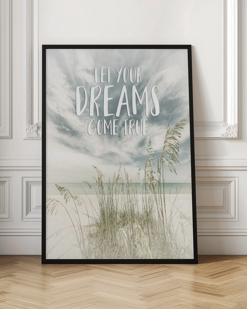 Let your dreams come true | Oceanview Poster