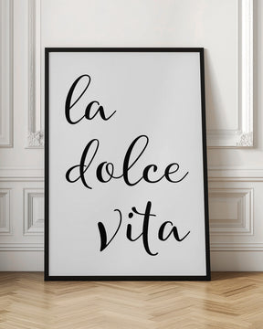 La dolce vita - sweet life Poster