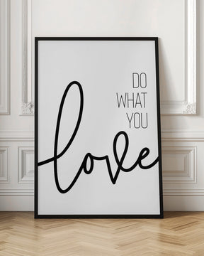 Do what you love Poster