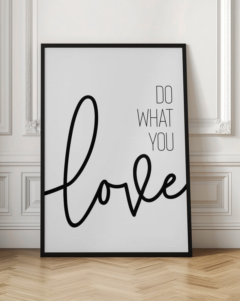 Do what you love Poster