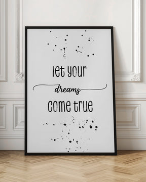 Let your dreams come true Poster