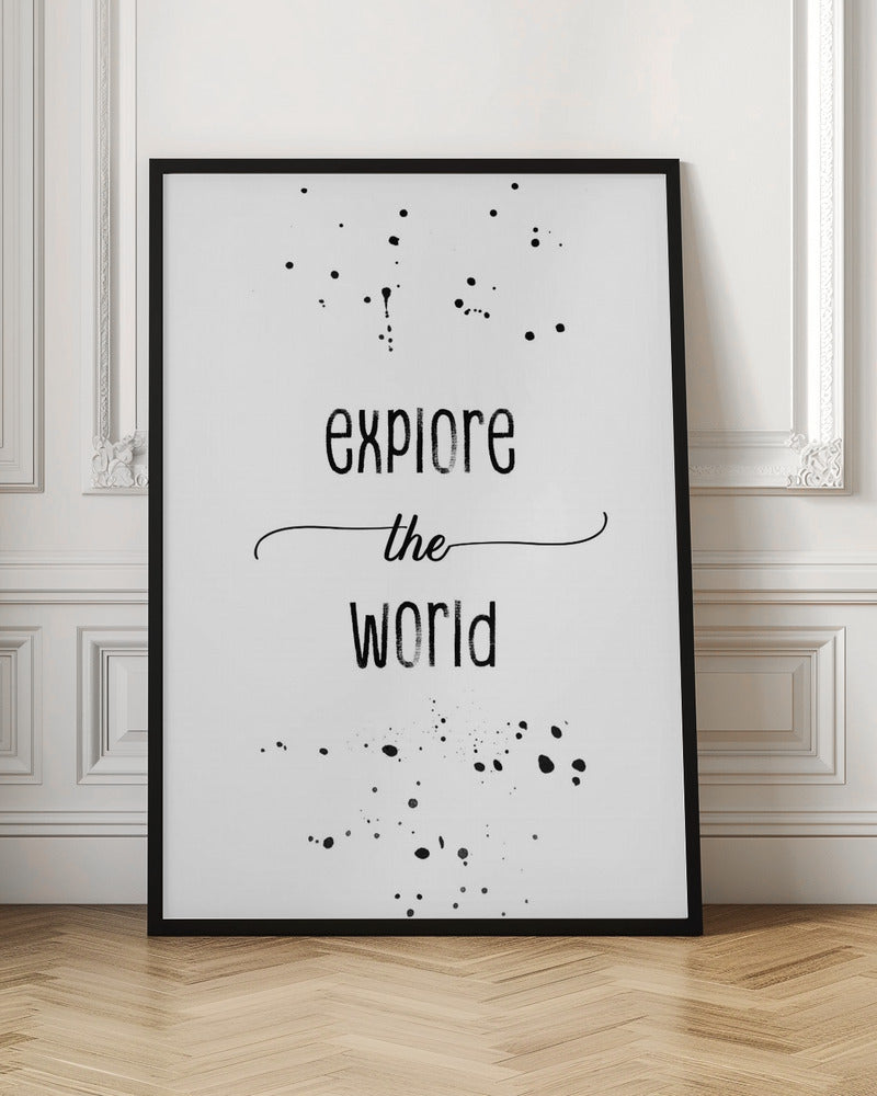 Explore the world Poster