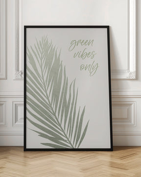 Green vibes only Poster