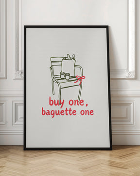 Buy one, Baguette one Poster