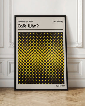 Cafe Wha Retro Poster Poster