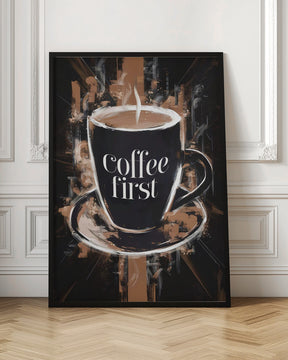 Coffee First Poster