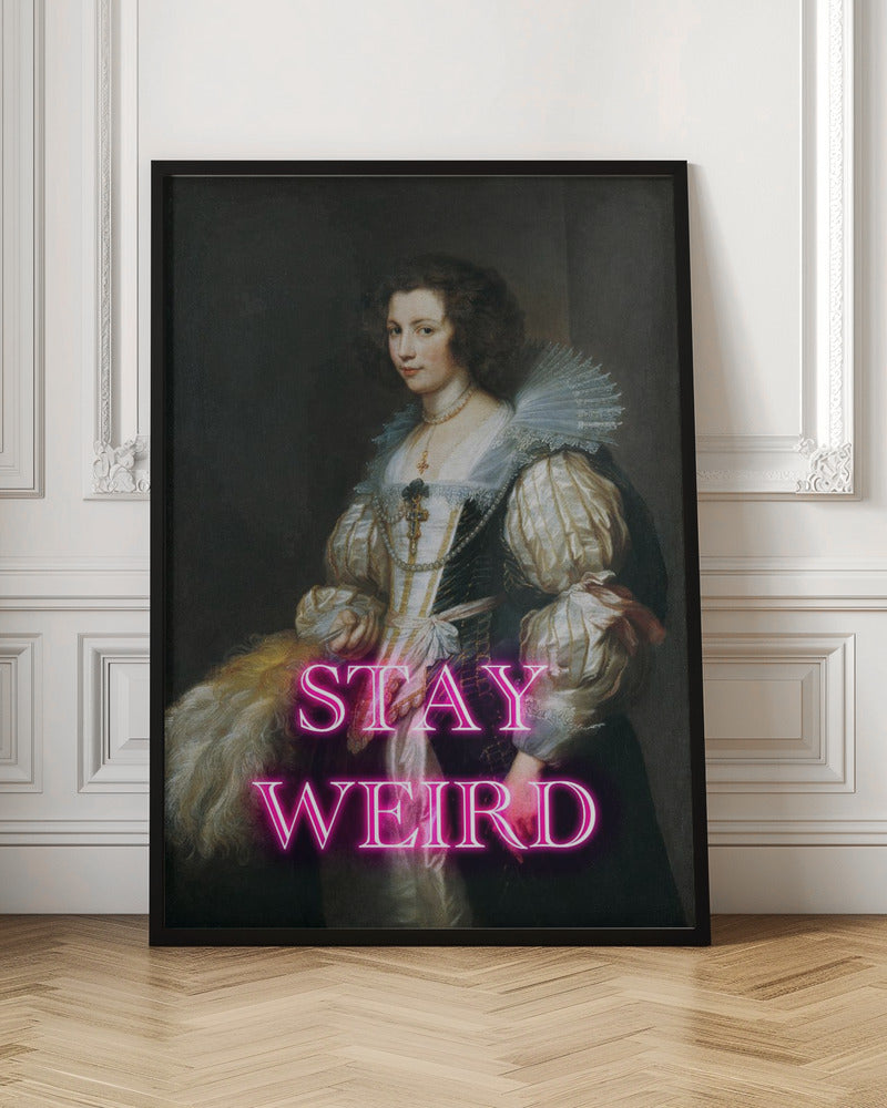 Stayweird Ratioiso Poster