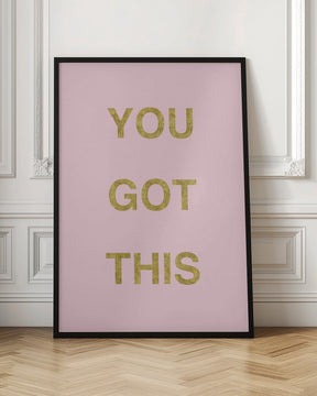 Yougotthispinkgold Ratioiso Poster