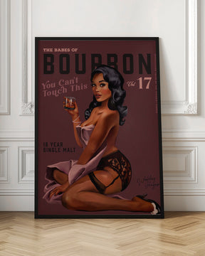 Babes of Bourbon Cant Touch This. Sexy Retro Pin Up Girl Whiskey Art Poster