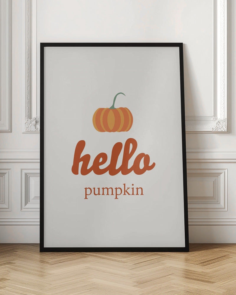 Hello Pumpkin Poster