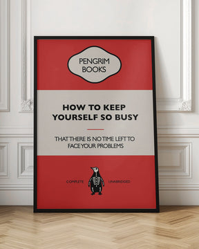 How To Keep Yourself so Busy - Funny Vintage Book Cover - Sarcastic Self Help - Red Poster