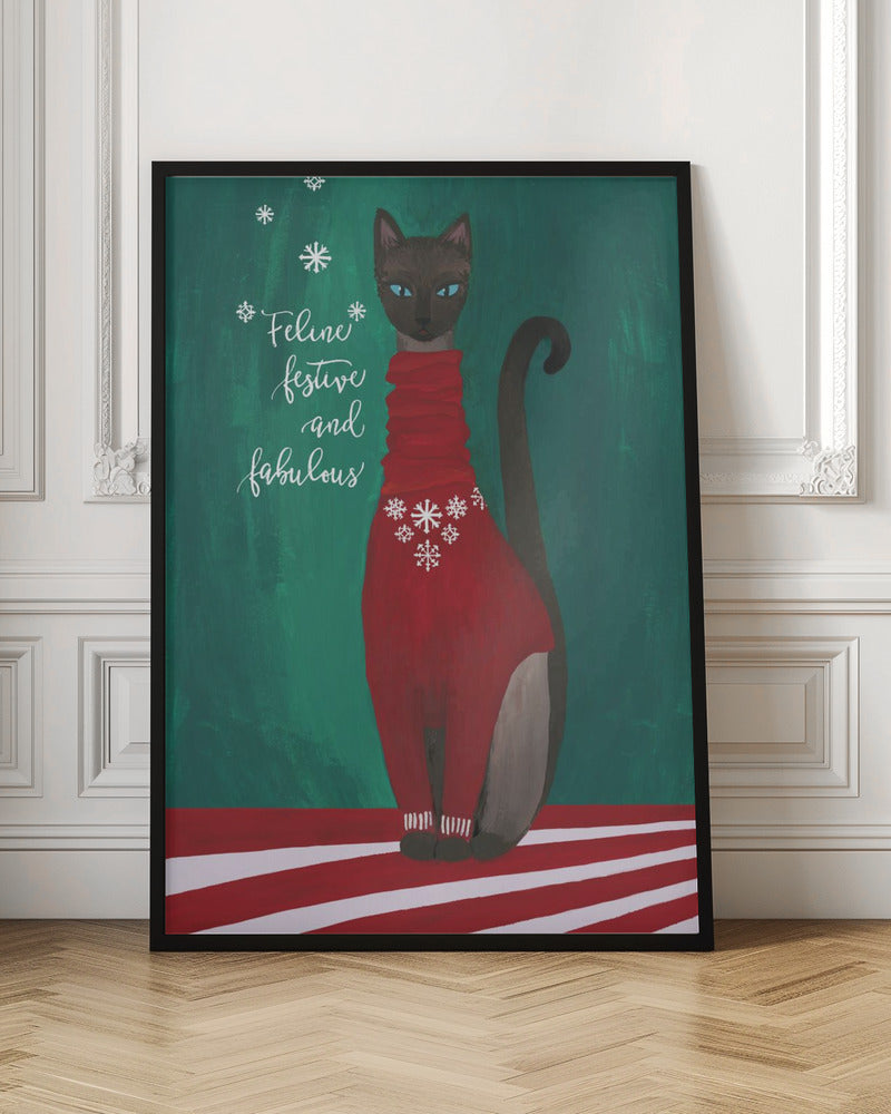 Feline festive and fabulous Poster