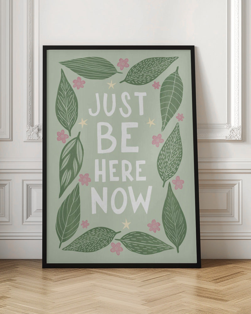 Just Be Nere Now Poster