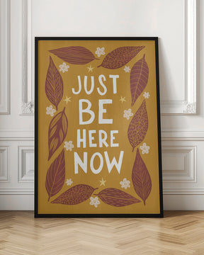 Just Be Nere Now Poster