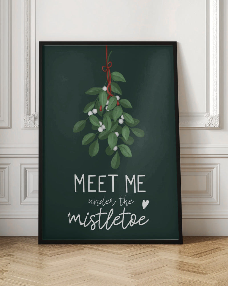 Meet me under the mistletoe Poster