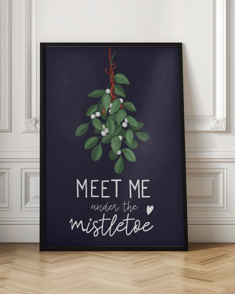 Meet me under the mistletoe Poster