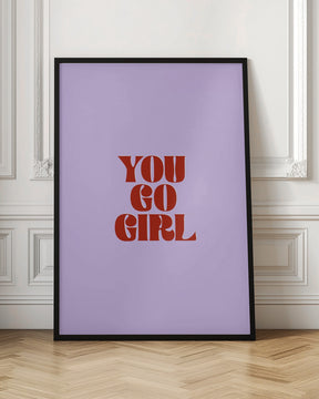 You Go Girl Poster