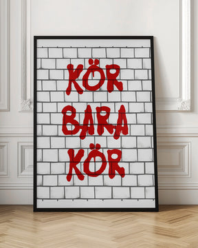 Kör Bara Kör Poster