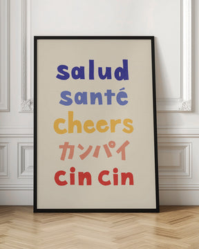 Cheers Typography - Salud Santé Cheers Kanpai Cin cin Poster