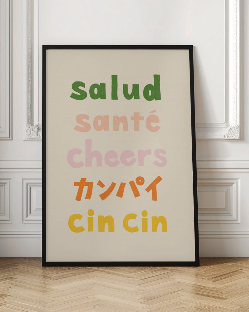 Cheers Typography - Salud Santé Cheers Kanpai Cin cin Poster