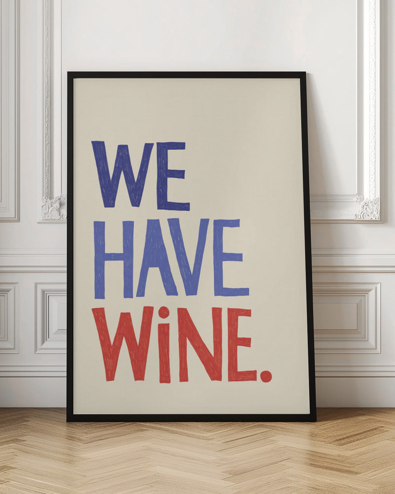 We Have Wine 2 Poster