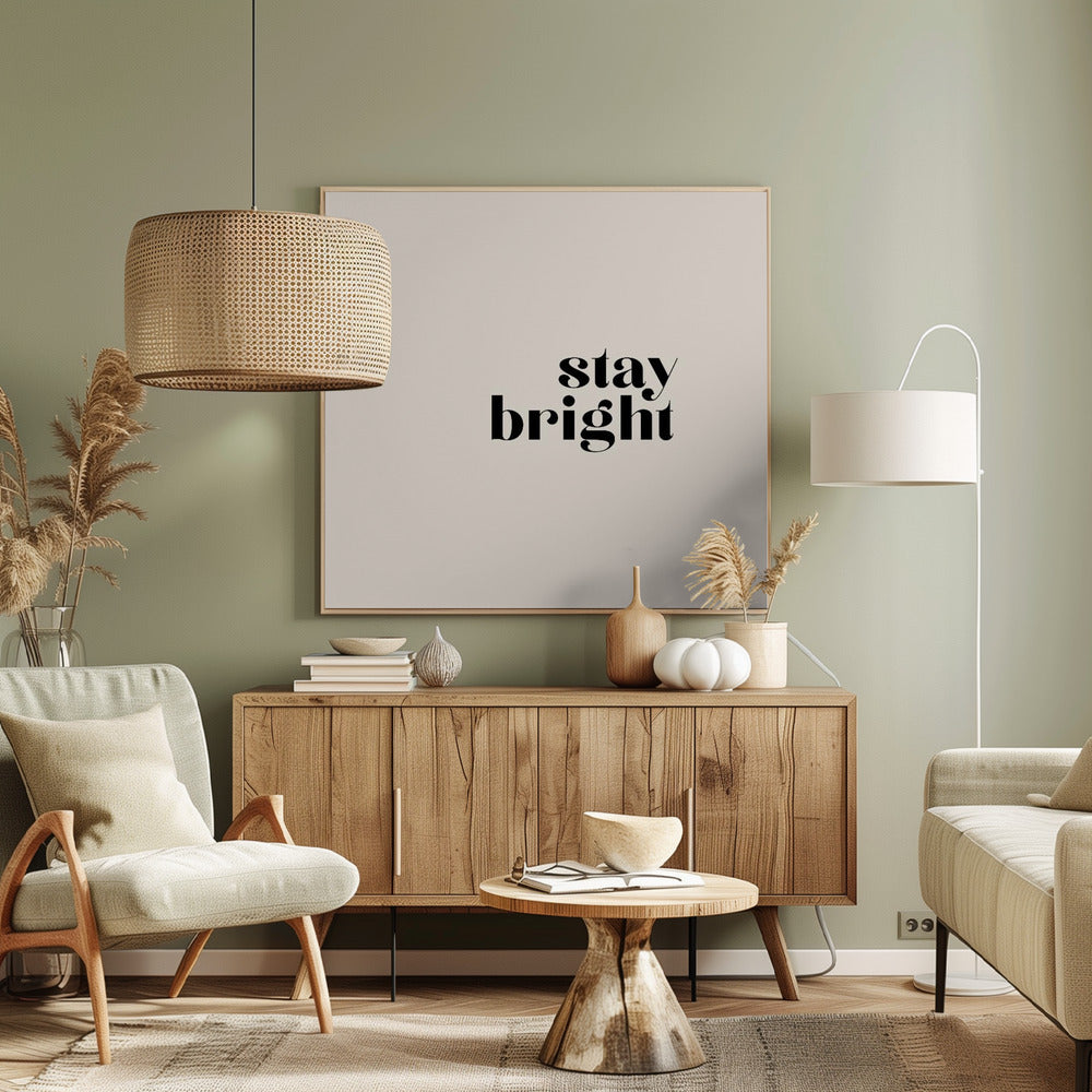 Stay bright Poster