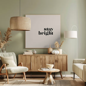 Stay bright Poster