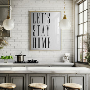 Let's stay home all caps Poster