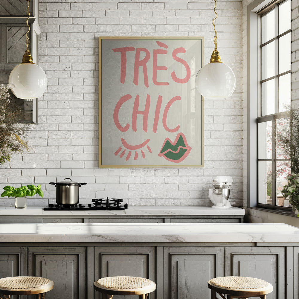 Tres Chic Poster