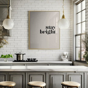 Stay bright Poster