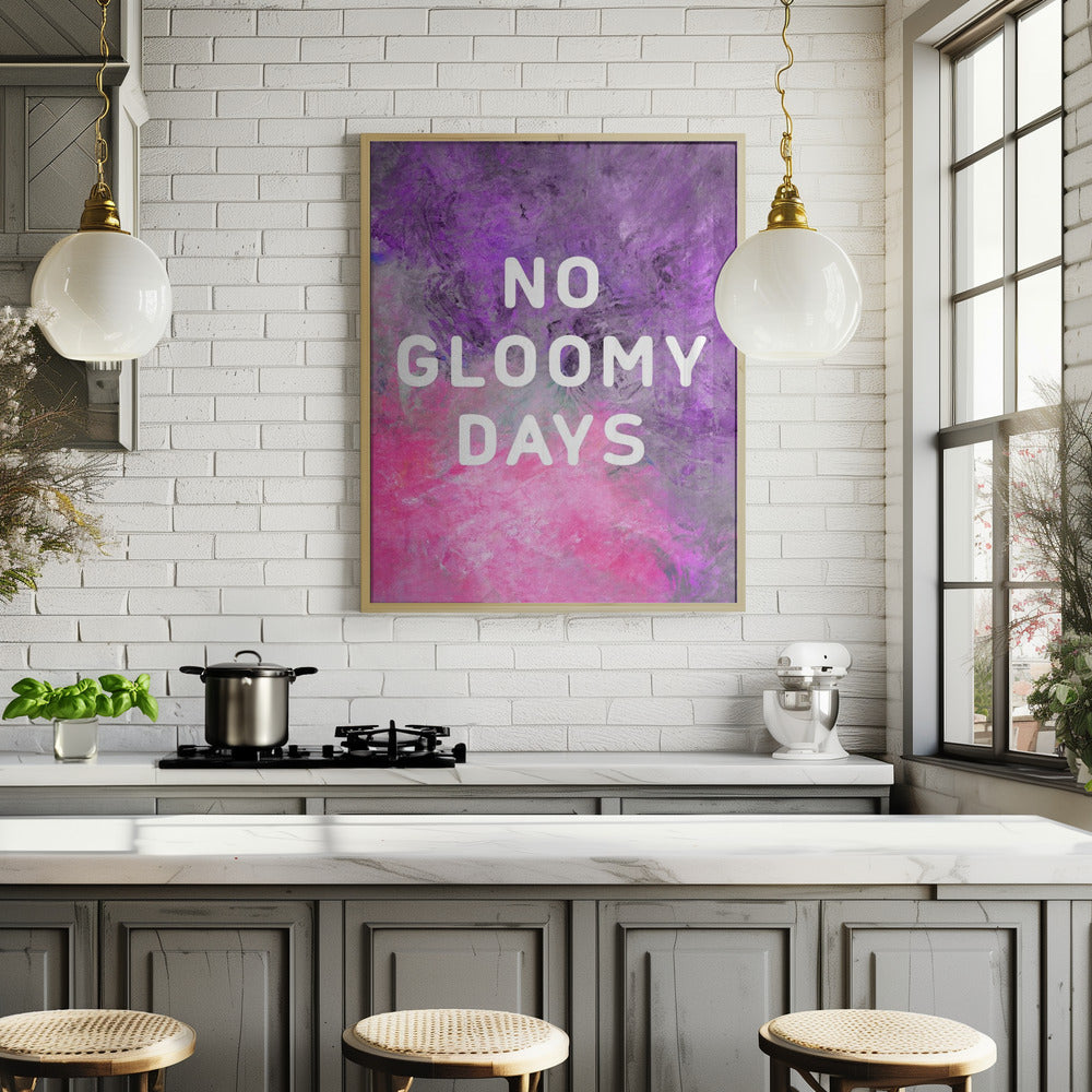 No gloomy days (purple) Poster